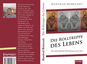 Die Rolltreppe des Lebens von Manfred Behrendt