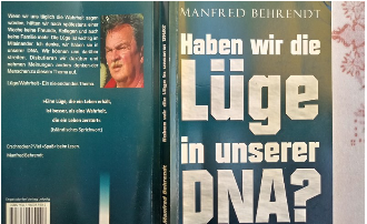 Haben wir die Lüge in unserer DNA