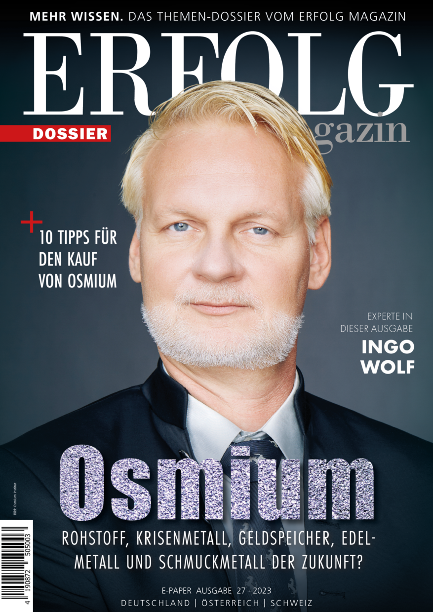 Erfolg Magazin Dossier 27: Osmium
